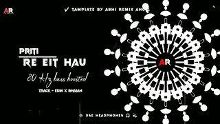 PRITI RE ETI HAU 🙉 DJ EDM MIX BY DJ VICKY X DJ ARA 🎧 USE HEADPHONES⚠️BASS BOOSTED-ABHI REMIX ANGUL Resimi