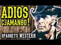 ADIOS CJAMANGO! Film Completo / Full Movie | SPAGHETTI WESTERN COLLECTION