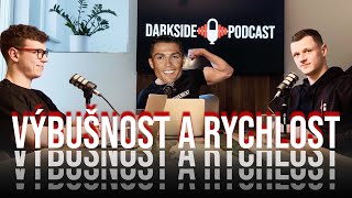 VÝBUŠNOST & RYCHLOST (jak ji trénovat, rozdíl sportovci vs. běžná populace) I DARK SIDE PODCAST