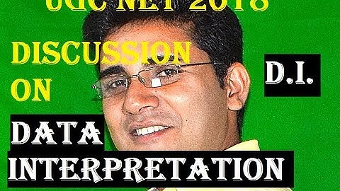 Discussion On Data Interpretation For UGC NET JULY 2018