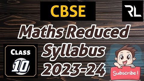 MATHS REDUCED SYLLABUS 2023-24  | CLASS 10 | CBSE | fully explained | @RLLearningClasses