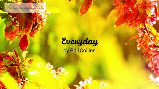 Everyday By Phil Collins - Lyrics | Melodies And Harmonies