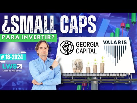 🚀 ¿Invertir en SMALL CAPS? Georgia Capital y Valaris, ¿oportunidad? 📊