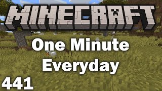 Playing Minecraft for 1 Minute Everyday - Day 441