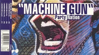 Party Nation - Machine Gun