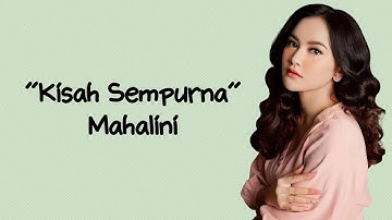 MAHALINI - KISAH SEMPURNA (LIRIK)