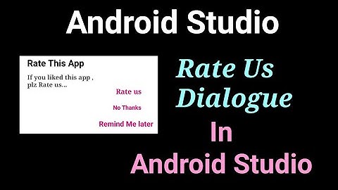 How To Create Rate Me Dialogue In Android Studio | Android Studio