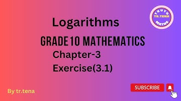 Grade10 math chapter3,logarithms,exercise(3.1), tena
