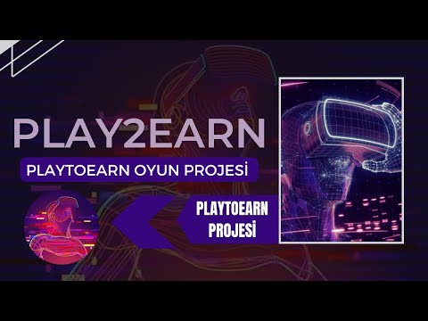 🚀PLAY2EARN PROJESİ || OYUN OYNAYARAK PARA KAZAN👾||