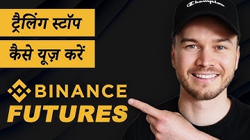 How to Use Trailing Stop in Binance Futures (Explained in Hindi)
