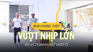 Không Cột Giữa: Nhà Khung Thép Vượt Nhịp Lớn Cho Không Gian Mở Hoàn Hảo!