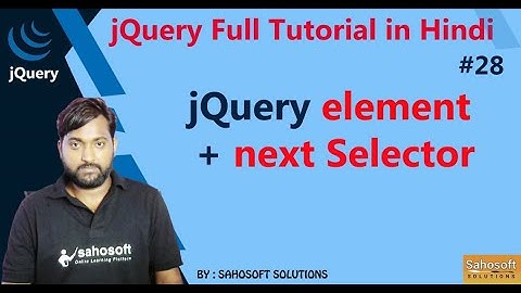 jQuery element and next Selector | jQuery Selector |  jQuery Full Tutorial in Hindi