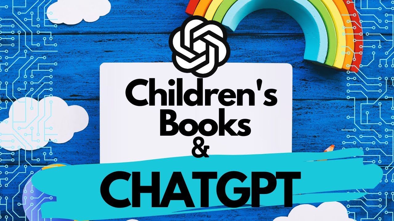 ChatGPT Tutorial: Crafting Storylines for Children's Books