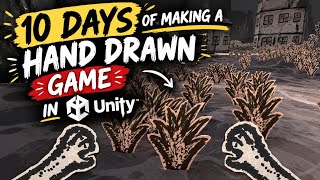 Making a stylized Hand drawn game in Unity | Day 1-10 Devlog #sologamedev #gamedesign #openworldgame