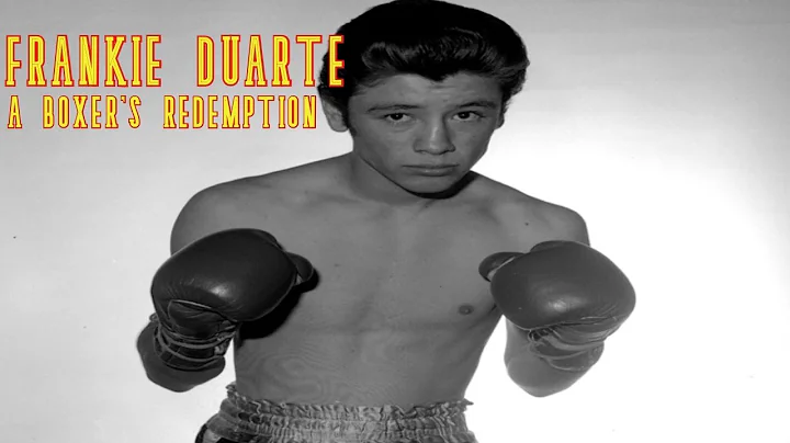 Frankie Duarte - A Boxer's Redemption