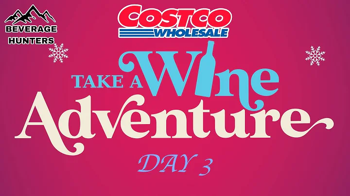 Wine Advent Calendar from Costco | Take a Wine Adventure 2024 Day 3