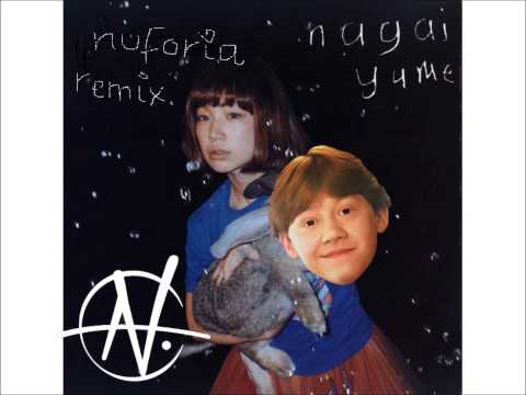 YUKI - 長い夢 (Nuforia Remix)