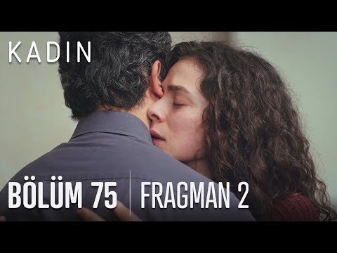 Kadın 75. Bölüm 2. Fragmanı