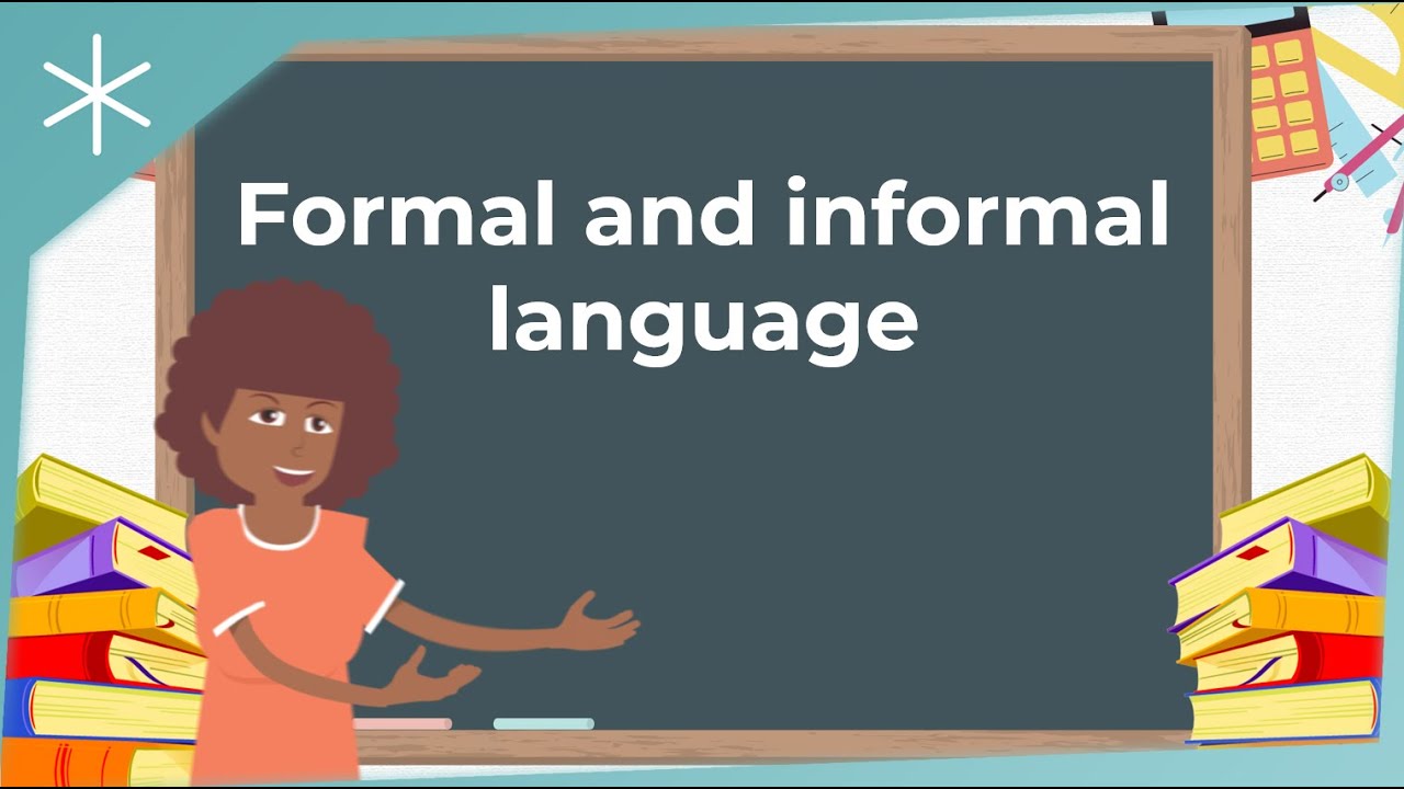 Formal and informal language - YouTube