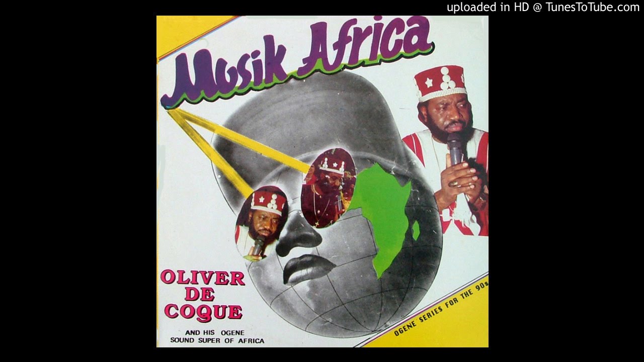 Oliver De Coque And His Expo76 Ogene Sound Super Of Africa Udoka Social Club Of Nigeria Oliver De Coque And His Expo76 Ogene Sound Super Of Africa Udoka Social Club Of Nigeria