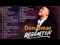 Don omar greatest hits full album 2021 live  best songs of don omar collection 2021