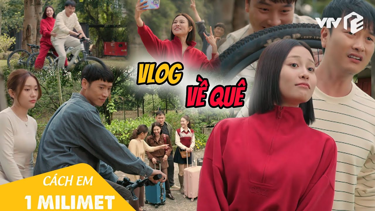 VLOG một ngày về quê quậy banh nóc của Đại Bản Doanh | Cách Em 1 Milimet
