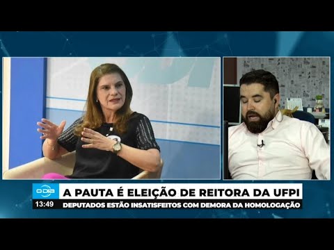 Deputados mostram insatisfação com demora de homologação da Reitoria da UFPI 12 06 2024