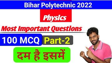 Bihar Polytechnic Exam 2022 Physics Important Question|Polytechnic VVI Physics Question 2022|