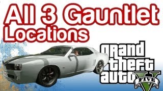 Grand Theft Auto 5: All 3 Gauntlet Locations!