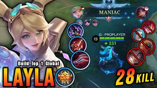 28 Kills   MANIAC!! New One Shot Build Layla Insane LifeSteal - Build Top 1 Global Layla ~ MLBB