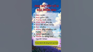 @PHỤ NỮ TỐT CÓ 9 ĐẶC ĐIỂM SAU #video #viral # shorts #truyencamhung #dongluc #chualanh #phunu