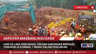 HARI KE LIMA PENCARIAN, TIM SAR GABUNGAN BERHASIL TEMUKAN 16 KORBAN, 7 MASIH DALAM PENCARIAN