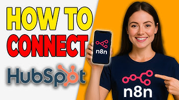 How To Connect HubSpot To N8N (CRM Automation)