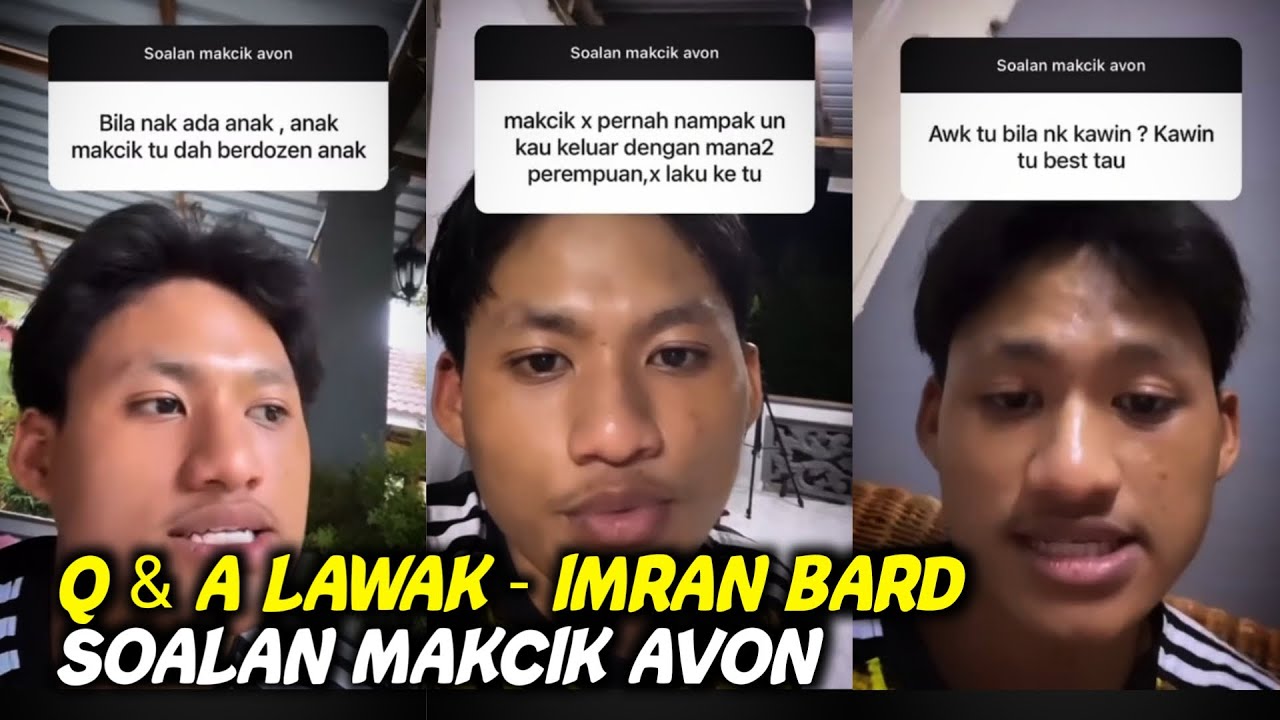 Q & A LAWAK - IMRAN BARD ( SOALAN MAKCIK AVON )