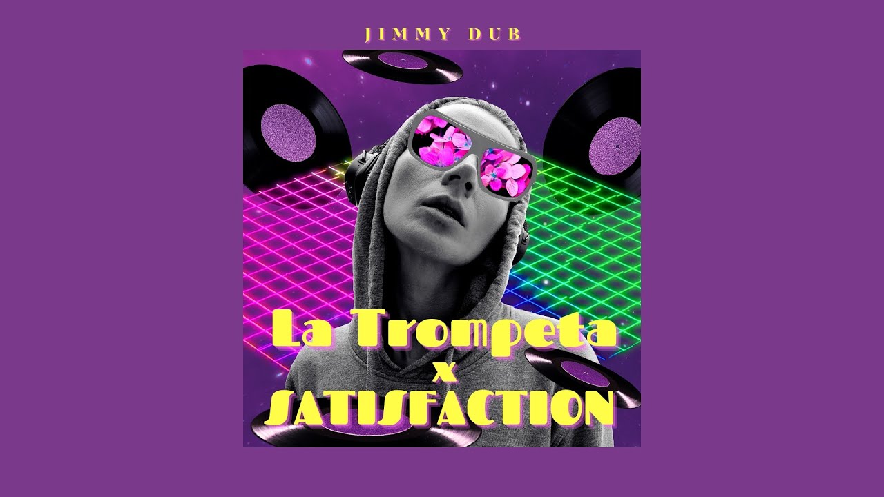 Watch Jimmy Dub - La Trompeta X Satisfaction (REMIX 2025) on YouTube