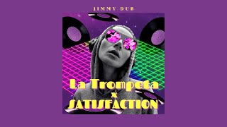 Jimmy Dub - La Trompeta X Satisfaction (Remix 2025)