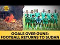 Sudan Elite League Resumes Amid Civil War Bringing Hope To Fans And Players Firstpost Africa Sudan Elite League Resumes Amid Civil War Bringing Hope To Fans And Players Firstpost Africa