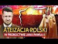 ATEIZACJA POLSKI W PROROCTWIE JANA PAWŁA II