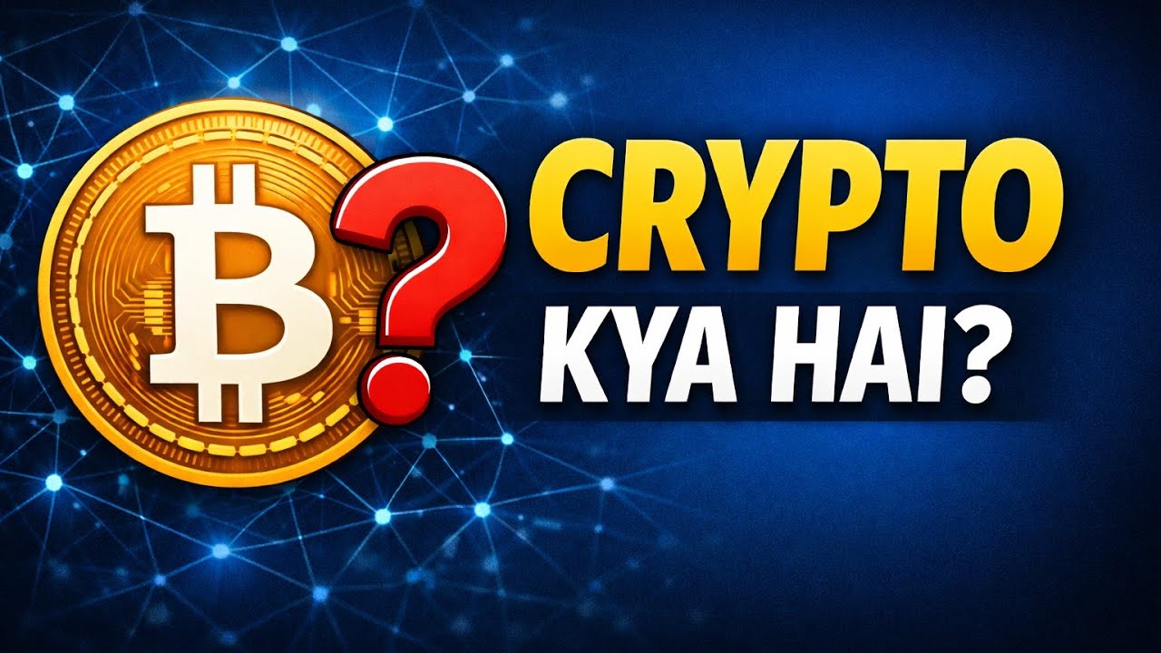 Crypto Kya Hai? | Beginner Guide in Simple Hindi