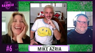 90who10, Episode 6 - Mike Azria, Son of BCBG Founder Max Azria Information