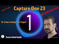 16. Cómo trabajar con Capas en Capture One 23. Lección GRATIS. 25.04.23. 18:00h