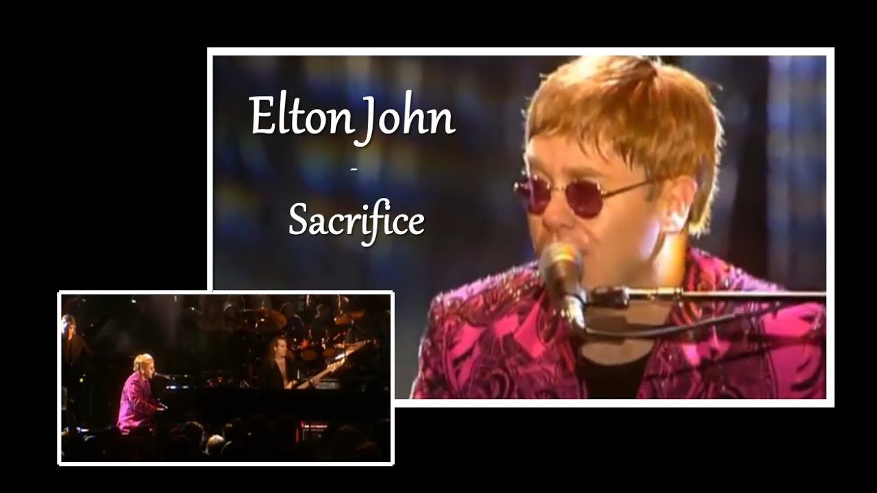 elton john sacrifice tradução｜Pesquisa do TikTok