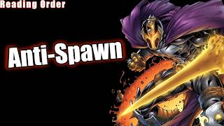 Spawn Reading Order Part 16 — Anti Spawn Is Here Spawn #16