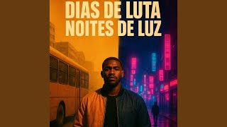 Dias de luta Noites de luz