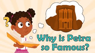 Why is Petra so Famous | Wonders of the World for Kids | World Wonders for Kids | Petra Facts Kids