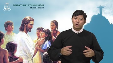 Thứ Ba Tuần 19 Thường Niên (Mt 18, 1-5.10.12-14) - Lm Giuse Nguyễn Duy Hải CSsR 14/08/2018