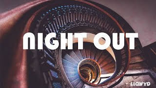 Night Out - LiQWYD  [100notes]