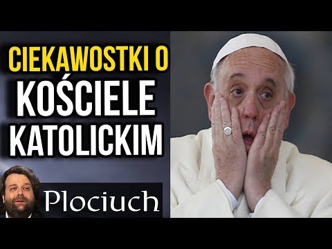 Niewiarygodne ale Prawdziwe Ciekawostki o Kościele, Katolikach i Katolicyzmie  - Plociuch #587