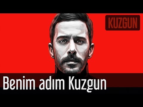 Kuzgun - Benim Adım Kuzgun