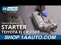 How to Replace Starter 07-09 Toyota FJ Cruiser